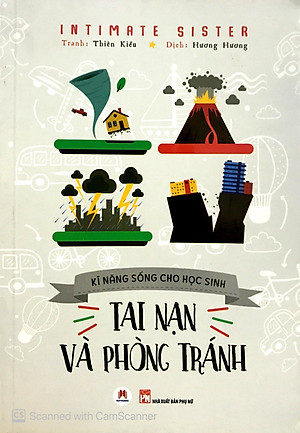 Sách Kĩ Năng Sống Cho Học Sinh - Tai Nạn Và Phòng Tránh