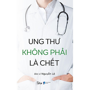 Sách Ung Thư Không Phải Là Chết