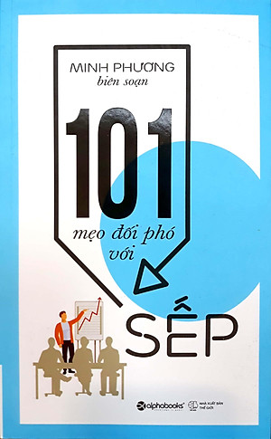 Sách 101 Mẹo Đối Phó Với Sếp