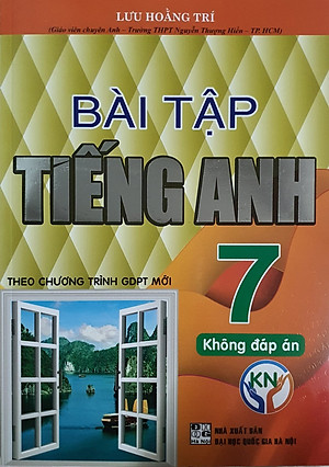 Sách Bài Tập Tiếng Anh Lớp 7 Theo Chương Trình GDPT Mới (Không Đáp Án)