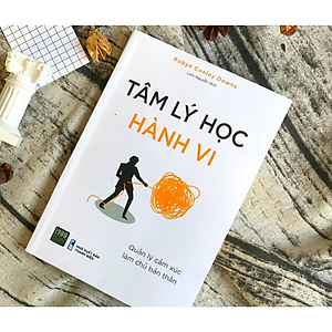 Sách Tâm Lý Học Hành Vi - Quản Lý Cảm Xúc Làm Chủ Bản Thân