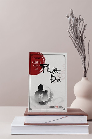 Sách ĐÀM ĐẠO VỚI PHẬT ĐÀ - Lý Giác Minh, Lâm Thấm