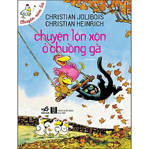 Sách Chuyện Lộn Xộn Ở Chuồng Gà (Tái Bản)