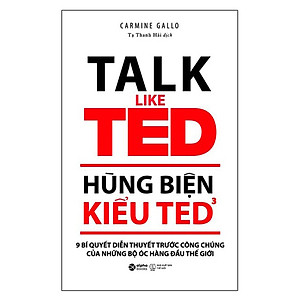 Sách - Hùng Biện Kiểu Ted 3 - 9 Bí Quyết Diễn Thuyết Trước Công Chúng Của Những Bộ Óc Hàng Đầu Thế Giới (Tái Bản 2023) 159K