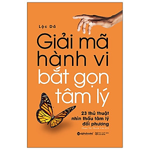 Giải Mã Hành Vi - Bắt Gọn Tâm Lý