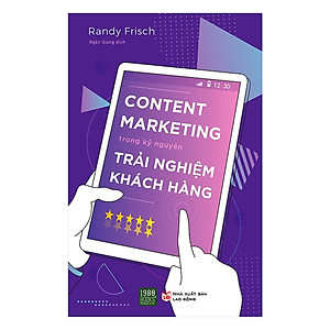 Sách Content Marketing Trong Kỷ Nguyên Trải Nghiệm Khách Hàng