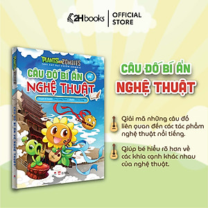 Sách Plants vs Zombies, Câu Đố Bí Ẩn về Địa Lý, Động Thực Vật, Các Nền Văn Minh Cổ Đại, Nghệ Thuật, 2HBooks