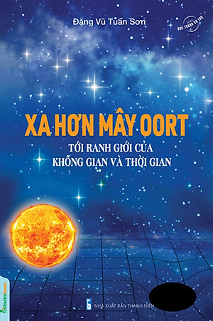 	Bức Tranh Vũ Trụ: Xa Hơn Mây OORT - Tới Ranh Giới Của Không Gian Và Thời Gian_TTT