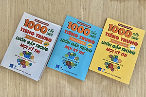 Combo 3 sách: 1000 Cấu Trúc Tiếng Trung Thông Dụng Nhất Luôn Gặp Trong Mọi Kỳ Thi Tập 1 + Tập 2 + Tập 3 