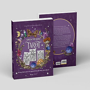 Sách Tô Màu Tarot (Tô Màu Theo Cách Của Bạn Để Khai Mở Trực Giác Diệu Kỳ )