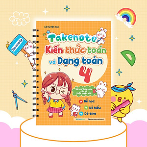 Sách Takenote kiến thức toán và dạng toán 4