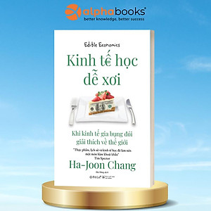 Combo/Lẻ Sách Về Kinh Tế Học: Kinh Tế Học Hài Hước + Siêu Kinh Tế Học Hài Hước + Kinh Tế Học Trần Trụi + Kinh Tế Học Dễ Xơi + Bezonomics - Alpha Books