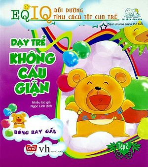 Sách Dạy Trẻ Không Cáu Giận 2 - Bóng Bay Gấu (Tái Bản 2018)