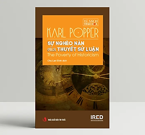 Sự Nghèo Nàn Của Thuyết Sử Luận (The Poverty of Historicism) - Karl Popper - IRED Books