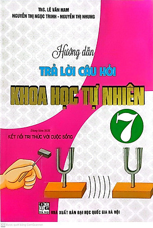 Combo Tuyển Tập Đề Kiểm Tra Định Kì Khoa Học Tự Nhiên Lớp 7 + Hướng Dẫn Trả Lời Câu Hỏi Khoa Học Tự Nhiên 7 (Dùng Kèm SGK Kết Nối Tri Thức Với Cuộc Sống)