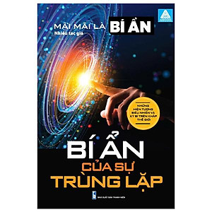 Sách - Mãi Mãi Là Bí Ẩn - Những Hiện Tượng Siêu Nhiên Và Kỳ Bí Trên Khắp Thế Giới - Bí Ẩn Của Sự Trùng Lặp