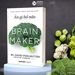 Sách Ăn gì bổ não (Brain Maker)