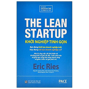 Sách Khởi Nghiệp Tinh Gọn (The Lean Startup) (Tái Bản)