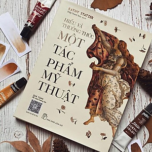 Sách Hiểu Và Thưởng Thức Một Tác Phẩm Mỹ Thuật