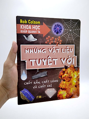 Sách Khoa Học Khắp Quanh Ta - Những Vật Liệu Tuyệt Vời
