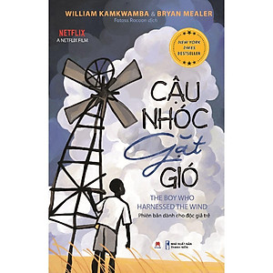 Sách - Cậu Nhóc Gặt Gió - Cuốn sách truyền cảm hứng cho bất cứ ai còn nghi ngờ về sức mạnh quyết tâm của một cá nhân dám đứng lên để thay đổi và cải thiện cuộc sống của cả một cộng đồng - Huy Hoàng