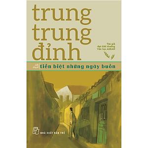 Tiễn Biệt Những Ngày Buồn _TRE