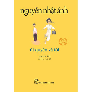 Út Quyên Và Tôi (Tái Bản 2022)