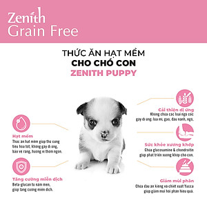 Thức ăn hạt mềm cho chó con Zenith Puppy | Không ngũ cốc | Hỗ trợ miễn dịch | Phát triển xương khớp chắc khoẻ