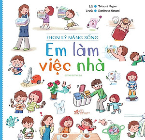 Sách Em Làm Việc Nhà - Ehon Kỹ Năng Sống (Tái Bản 2020)