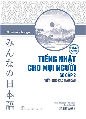 Sách Tiếng Nhật Sơ Cấp 2. Viết - Nhớ Các Mẫu Câu