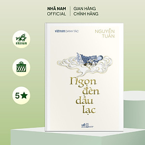 Sách - Ngọn đèn dầu lạc (Nguyễn Tuân) (Việt Nam danh tác) - Nhã Nam Official