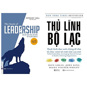 Bộ 2 cuốn:The Book Of Leadership - Dẫn Dắt Bản Thân, Đội Nhóm Và Tổ Chức Vươn Xa và Thủ Lĩnh Bộ Lạc – Thuật Lãnh Đạo Xuất Chúng Để Đưa Tổ Chức Vươn Tới Một Tầm Cao Mới TV