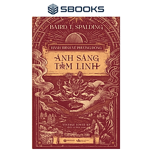 Sách - Ánh Sáng Tâm Linh (Baird T. Spalding) - SBOOKS