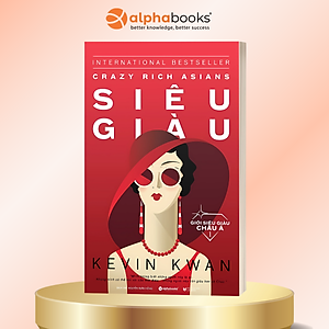Giới Siêu Giàu Châu Á 1 - Siêu Giàu (Tặng Notebook tự thiết kế)