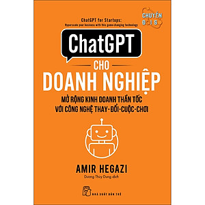 ChatGPT cho doanh nghiệp: Mở rộng kinh doanh thần tốc với công nghệ thay đổi cuộc chơi
