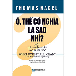 Ồ Thế Có Nghĩa Là Sao Nhỉ? - Một Dẫn Nhập Ngắn Và Triết Học