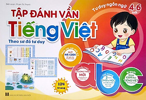 Tư Duy Ngôn Ngữ - Tập Đánh Vầng Tiếng Việt Qua Sơ Đồ Tư Duy (4-6 Tuổi)