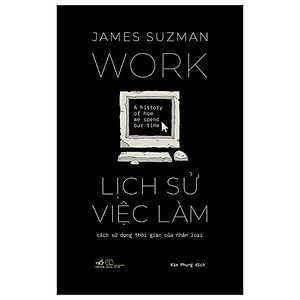 Sách - Lịch Sử Việc Làm - Cách Sử Dụng Thời Gian Của Nhân Loại