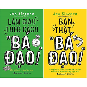 Bộ Sách Đổi Mới Tư Duy Để Làm Giàu Của Tác Giả Jen Sincero ( Làm Giàu Theo Cách "Bá Đạo" + Bạn Thật “Bá Đạo” ) tặng kèm bookmark Sáng Tạo