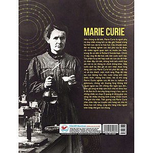Sách Những Trí Tuệ Vĩ Đại - Marie Curie Nhà Nữ Khoa Học Tiên Phong, Người Đạt Giải Nobel,Người Khám Phá Ra Chất Phóng Xạ