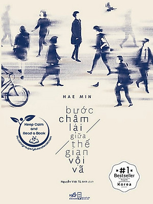 Bước Chậm Lại Giữa Thế Gian Vội Vã