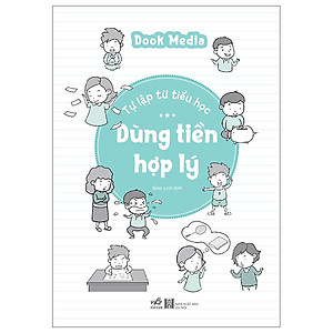 Tự Lập Từ Tiểu Học - Dùng Tiền Hợp Lý