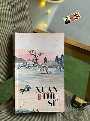XUÂN THU SỬ - Đồng Thư Nghiệp - Châu Hải Đường dịch – Tao Đàn (bìa mềm)