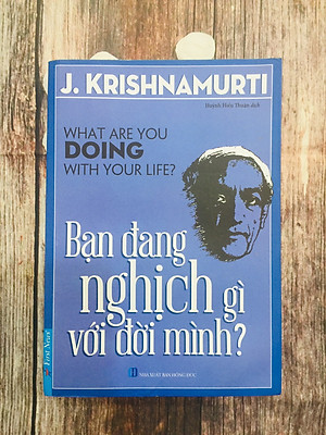 Bạn đang nghịch gì với đời mình?