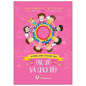 Kĩ Năng Sống Cho Học Sinh - Ứng Xử Và Giao Tiếp