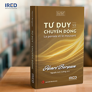 Tư Duy và Chuyển Động - Henri Bergson - IRED Books