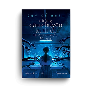 Sách Những Câu Chuyện Kinh Dị Khiến Bạn Dựng Tóc Gáy