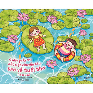 Sách Ở Nhà Ga Ký Ức Bắt Một Chuyến Tàu Trở Về Tuổi Thơ (Sổ Tô Màu)