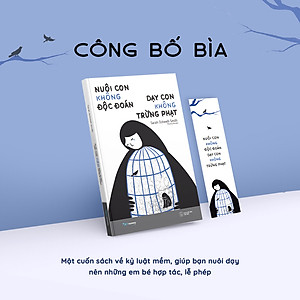 Sách Nuôi Con Không Độc Đoán - Dạy Con Không Trừng Phạt