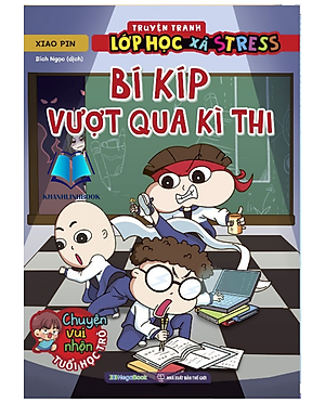 Sách - Truyện tranh lớp học xả stress - Bí kíp vượt qua kì thi (MG)